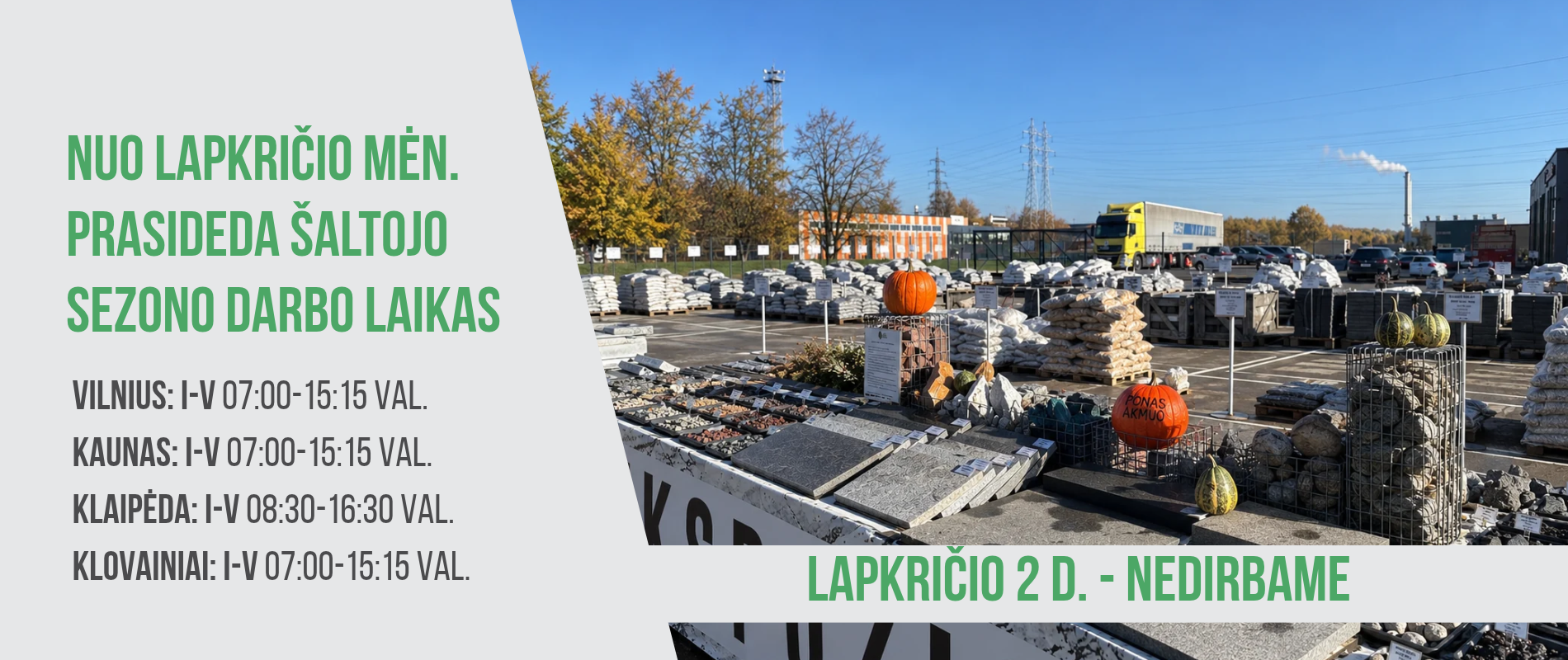 PONAS AKMUO aikštelės darbo laikas nuo lapkričio 1 d.